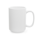 15oz Make My Day Mug